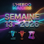 Flashforge Creator 5 à 699€ — L'Hebdo Makers S13 2026 Le CréAtelier