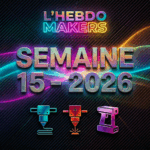 L'Hebdo Makers Semaine 15 2026 – Loi impression 3D, Ghost Guns et Open Source