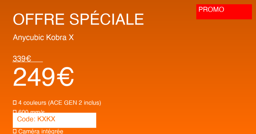 Promo Anycubic Kobra X 249€ au lieu de 339€ code KXKX